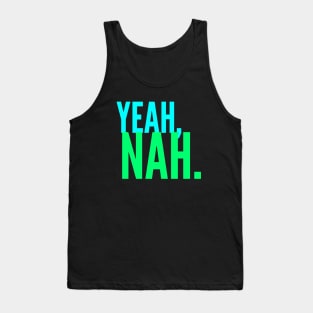 Yeah Nah, Meme, Slang, Funny Quote Tank Top